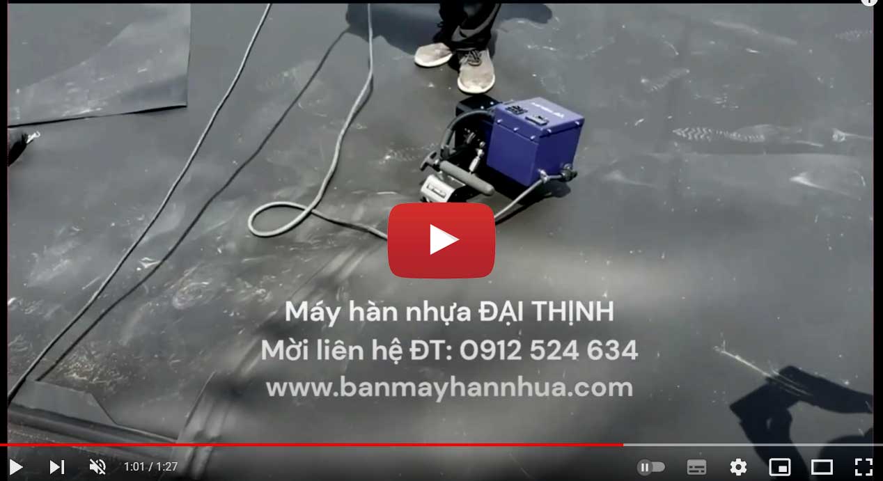 Video máy hàn bạt HDPE